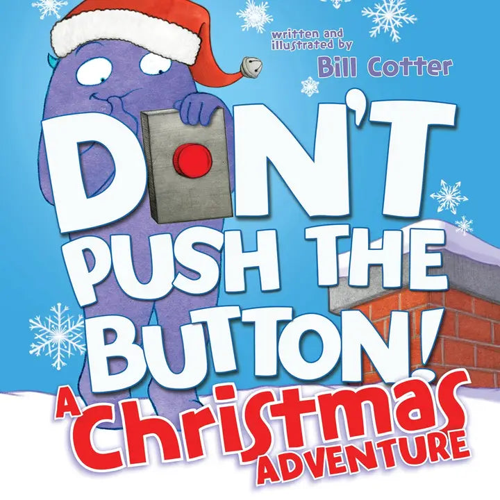 Don't Push The Button: A Christmas Adventure