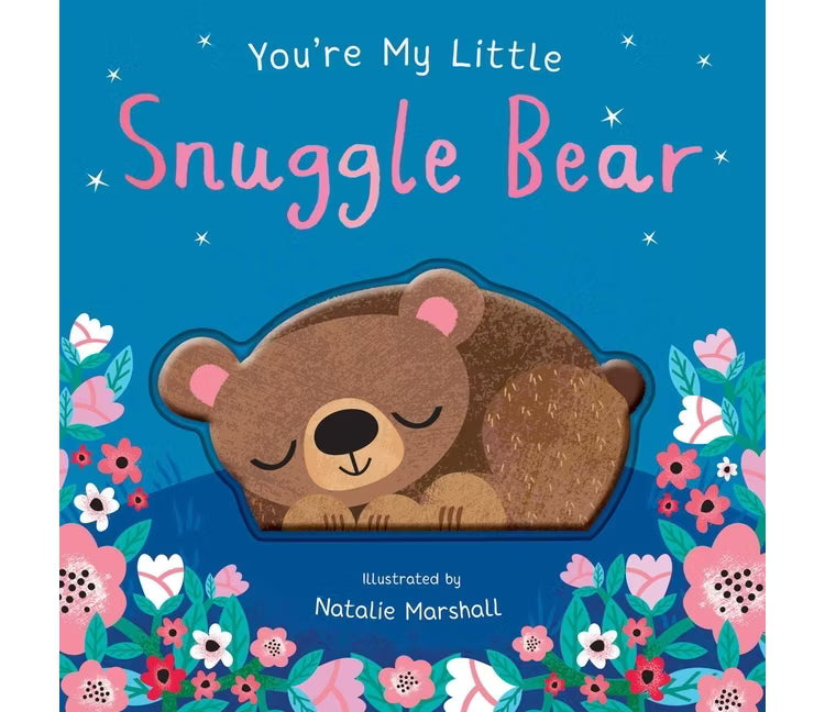 You're My Little Snuggle Bear