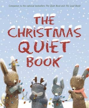 Christmas Quiet Book, The : Deborah Underwood