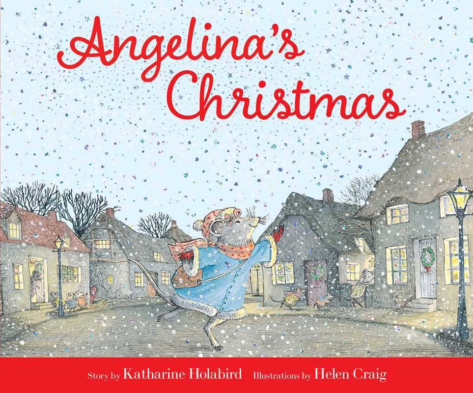 Angelina's Christmas by Katharine Holabird: Hardcover