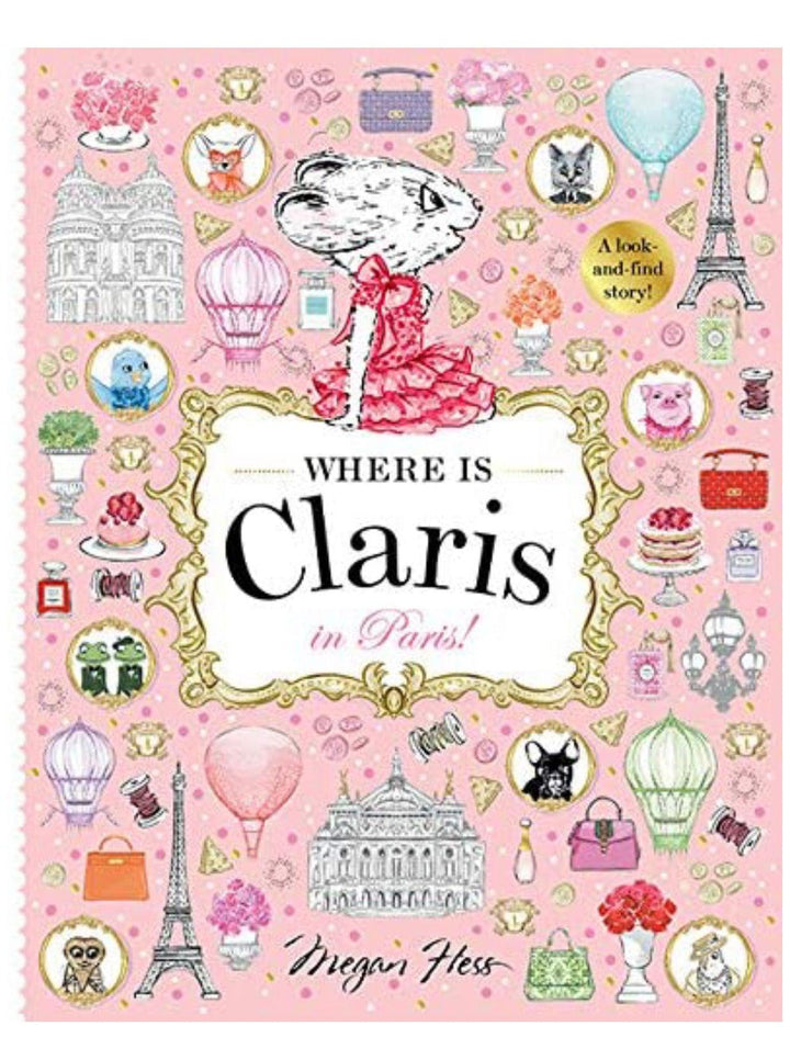 Where is Claris in Paris? A Look and Find Book - The Orange Iris 